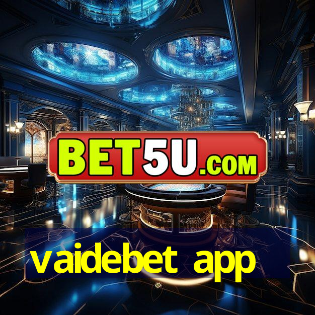 vaidebet app